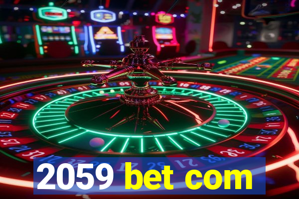 2059 bet com